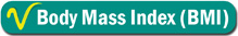 Body Mass Index (BMI)
