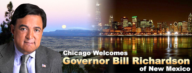 Chicago Welcomes Governor Bill Richardson of New Mexico